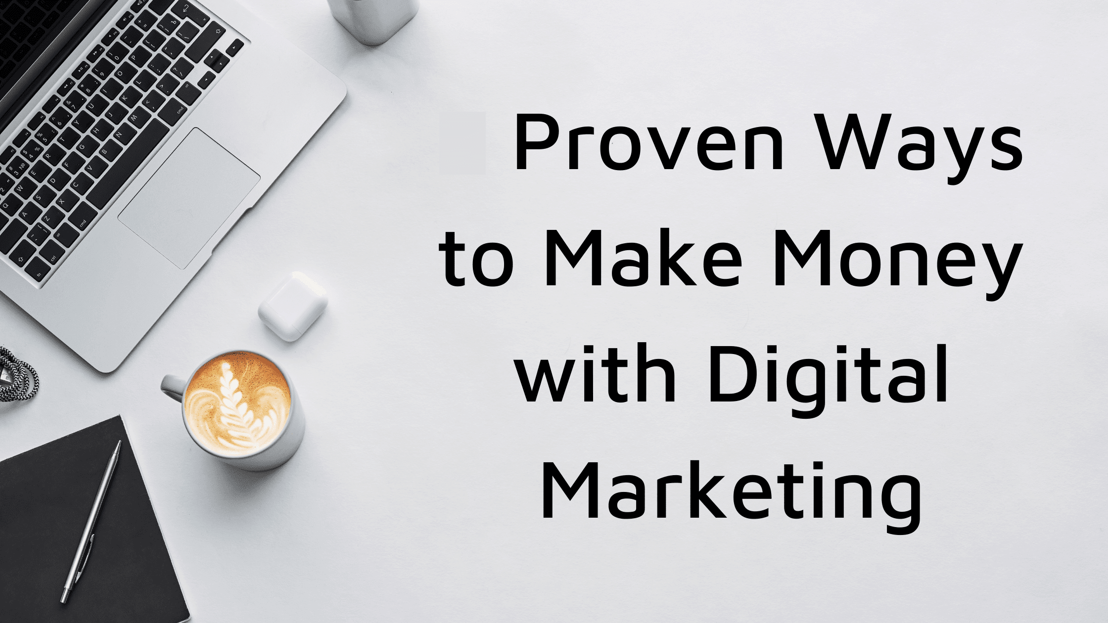 how to make money as a digital marketer